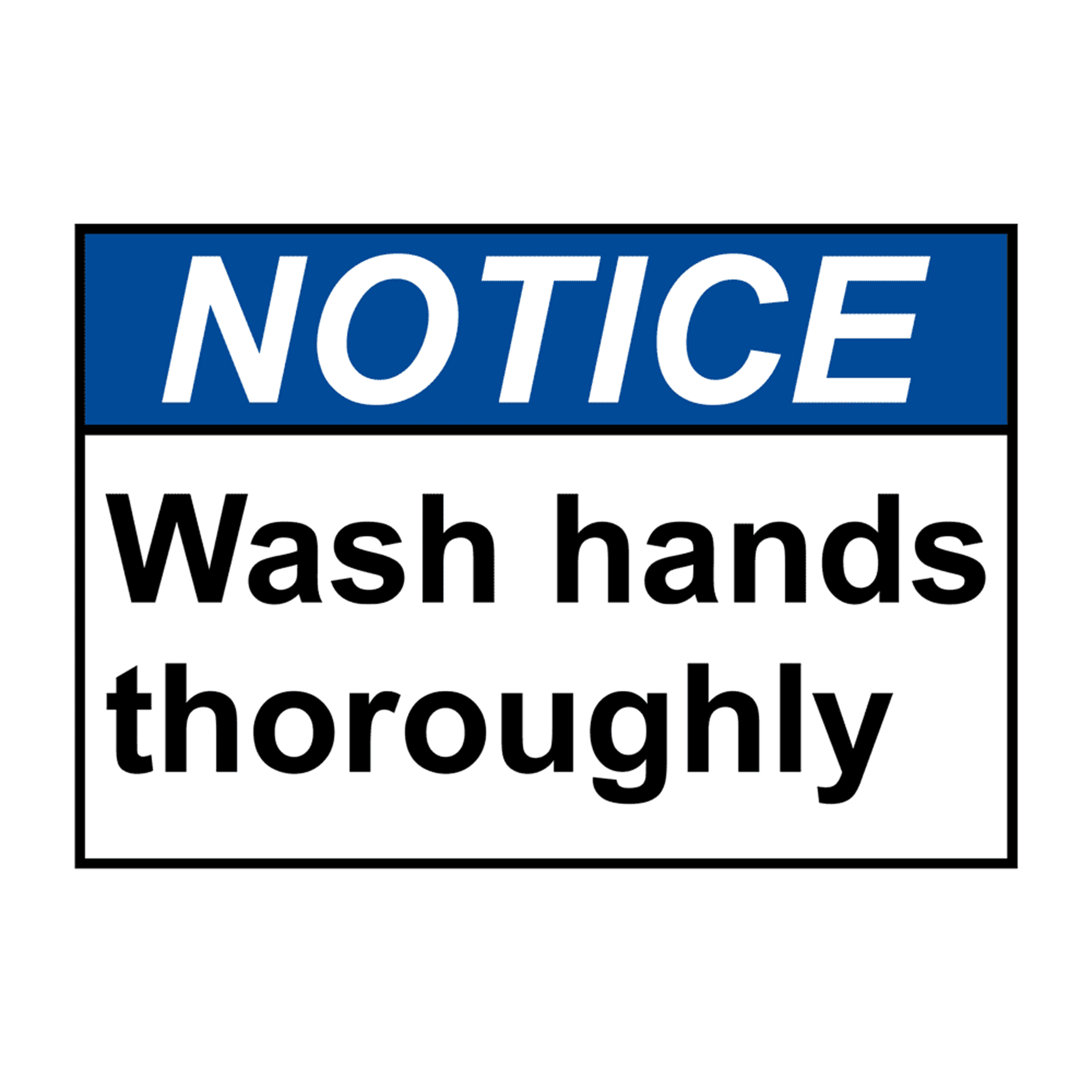ANSI NOTICE Wash hands thoroughly Sign