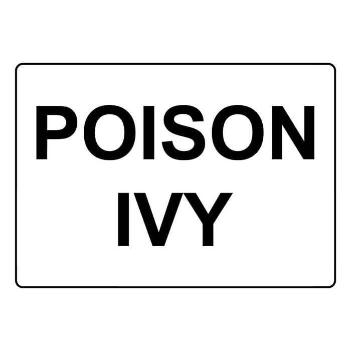 Poison Ivy Sign Agricultural Chemical Free